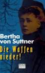 Bertha Von Suttner: Die Waffen nieder!, Buch