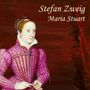 Stefan Zweig: Maria Stuart, MP3