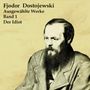 Fjodor M. Dostojewski: Der Idiot, MP3