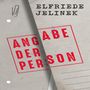 Elfriede Jelinek: Angabe der Person, MP3