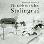 Heinrich Gerlach: Durchbruch bei Stalingrad, LP