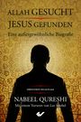 Nabeel Qureshi: Allah gesucht - Jesus gefunden, Buch