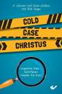 Susie und Warner Wallace: Cold Case Christus, Buch