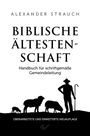 Alexander Strauch: Biblische Ältestenschaft, Buch