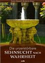Manuel Schlögl: Die unzerstörbare Sehnsucht nach Wahrheit, Buch