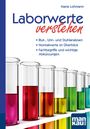 Maria Lohmann: Laborwerte verstehen. Kompakt-Ratgeber, Buch