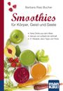 Barbara Rias-Bucher: Smoothies für Körper, Geist und Seele. Kompakt-Ratgeber, Buch