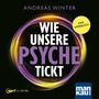 Andreas Winter: Wie unsere Psyche tickt. Hörbuch, MP3