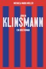 Michaela Müller: Klinsmann. Ein Briefroman, Buch