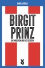 Text: "Daniela Böhle, Birgit Prinz, Das Mädchen und die Siegerin." Rotes und weißes grafisches Design mit blauem Rand.