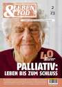 : Palliativ: Leben bis zum Schluss, Buch