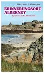 Hartmut Lehmann: Erinnerungsort Alderney, Buch