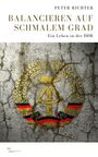 Peter Richter: Balancieren auf schmalem Grad, Buch