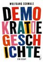 Text: "Wolfgang Schmale", "Demokratie Geschichte", "Ein Essay". Buntes, blockartiges Layout mit kräftigen Buchstaben.
