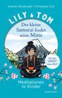 Christopher End: Lily & Tom - Der kleine Samurai findet seine Mitte, Buch