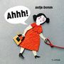 Ahhh!, Buch
