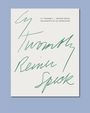 Reiner Speck: Cy Twombly - Reiner Speck. Fragments of an Adoration, Buch