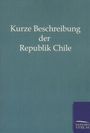 : Kurze Beschreibung der Republik Chile, Buch