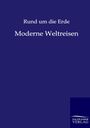 Ohne Autor: Rund um die Erde, Buch
