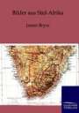 James Bryce: Bilder aus Süd-Afrika, Buch