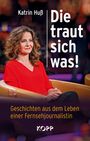 Katrin Huß: Die traut sich was!, Buch