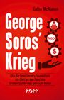 Collin Mcmahon: George Soros' Krieg, Buch