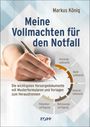 Markus König: Meine Vollmachten für den Notfall, Buch