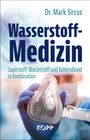 Mark Sircus: Wasserstoff-Medizin, Buch