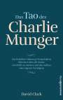 David Clark: Das Tao des Charlie Munger, Buch