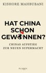 Kishore Mahbubani: Hat China schon gewonnen?, Buch