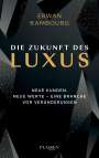 Erwan Rambourg: Die Zukunft des Luxus, Buch