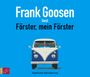 Frank Goosen: Förster, mein Förster, CD,CD,CD,CD,CD