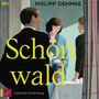 Philipp Oehmke: Schönwald (Hörbestselelr), MP3,MP3