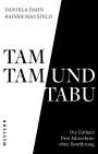 Daniela Dahn: Tamtam und Tabu, Buch