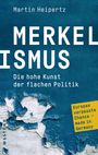 Martin Heipertz: Merkelismus, Buch