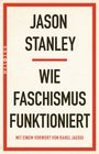 "Jason Stanley: Wie Faschismus funktioniert, mit einem Vorwort von Rahel Jaeggi." Roter Rahmen, klare schwarze Schrift.