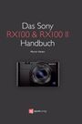 Martin Vieten: Das Sony RX100 & RX100 II Handbuch, Buch