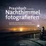 Rutger Bus: Praxisbuch Nachthimmel fotografieren, Buch
