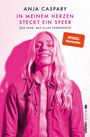 Anja Caspary: In meinem Herzen steckt ein Speer, Buch
