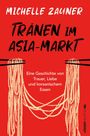 Michelle Zauner: Tränen im Asia-Markt, Buch