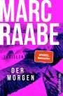 Marc Raabe: Der Morgen, Buch