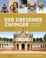 Eckhard Bahr: Der Dresdner Zwinger und seine Schätze, Buch