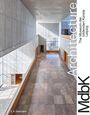 : MdbK Architecture. The Museum der bildenden Künste Leipzig, Buch