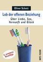 Oliver Schott: Lob der offenen Beziehung, Buch