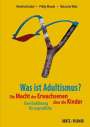 Manfred Liebel: Was ist Adultismus?, Buch
