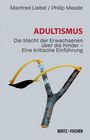 Manfred Liebel: Adultismus, Buch