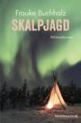 Frauke Buchholz: Skalpjagd, Buch