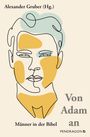 Alexander Gruber: Von Adam an, Buch