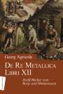 Georg Agricola: De Re Metallica Libri XII, Buch