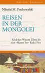 Nikolai M Prschewalski: Reisen in der Mongolei, Buch